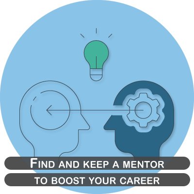 Find and keep a mentor to boost your career